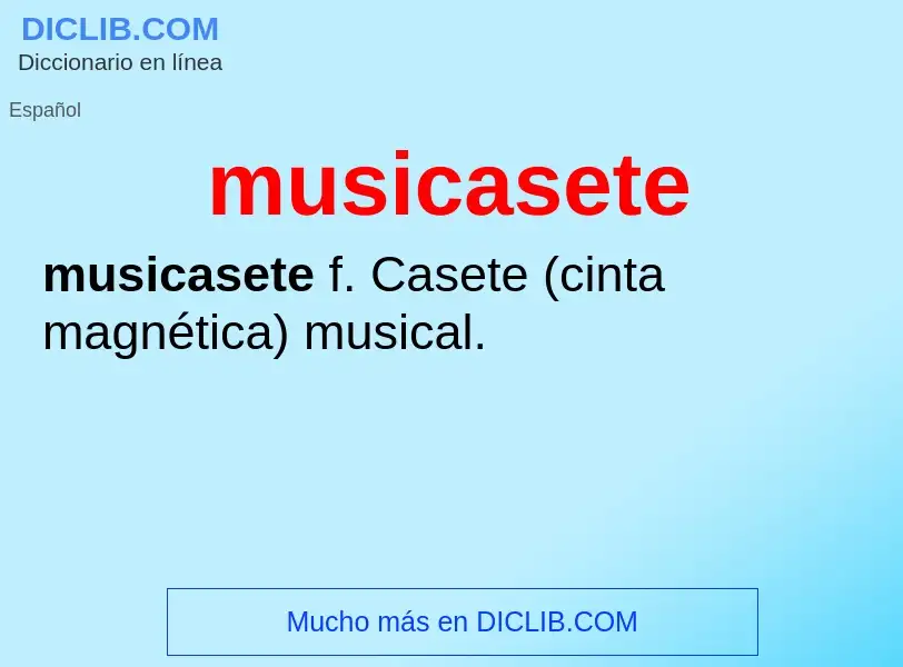 O que é musicasete - definição, significado, conceito