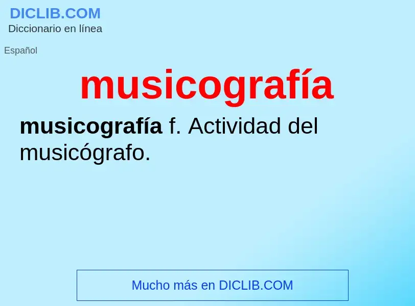 What is musicografía - meaning and definition