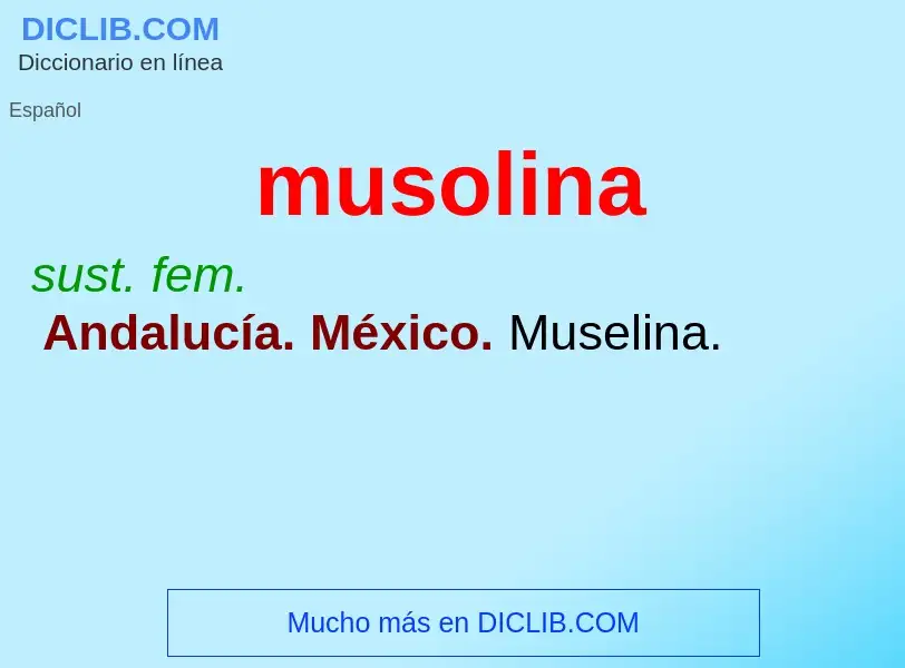 What is musolina - meaning and definition