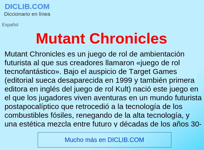 ¿Qué es Mutant Chronicles? - significado y definición