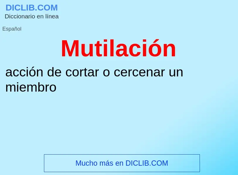 O que é Mutilación - definição, significado, conceito