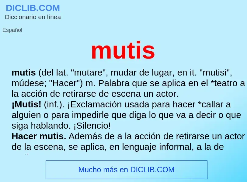 What is mutis - definition