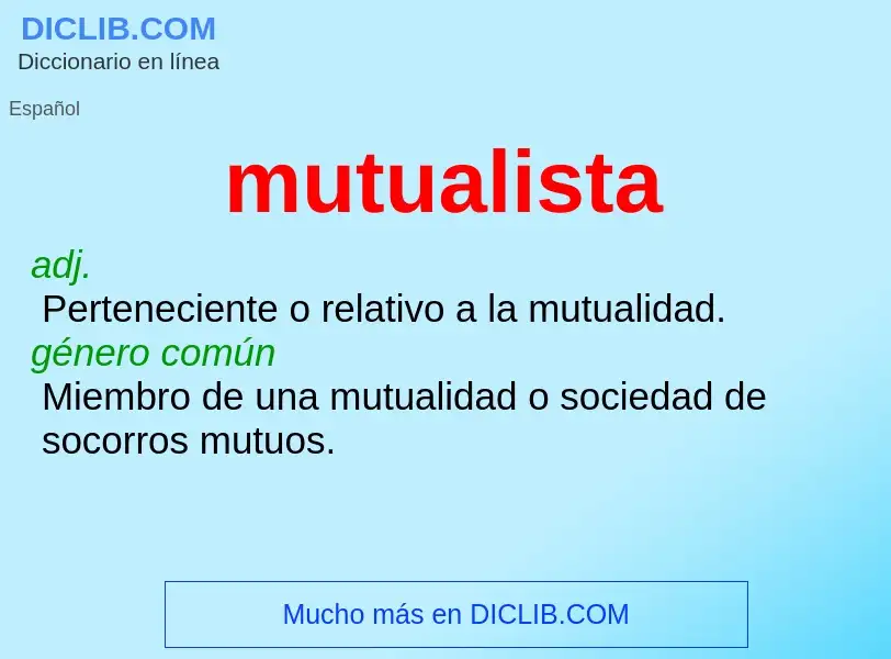 What is mutualista - meaning and definition