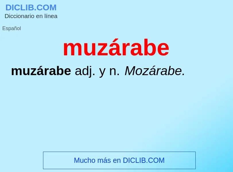 O que é muzárabe - definição, significado, conceito