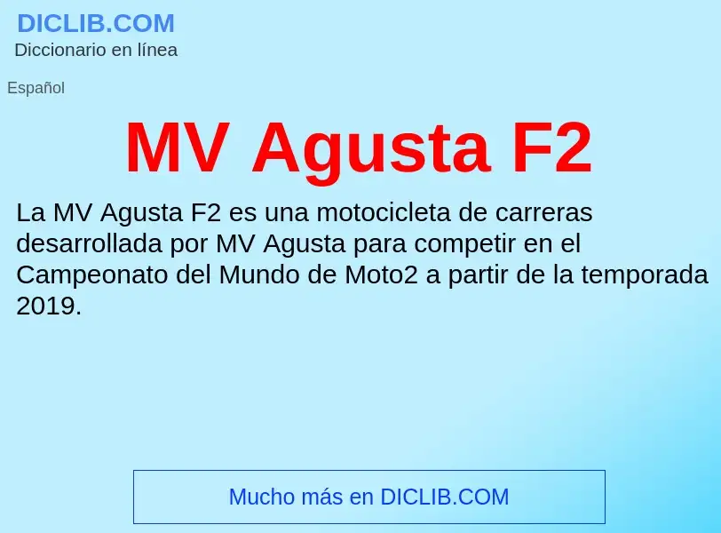 Wat is MV Agusta F2 - definition