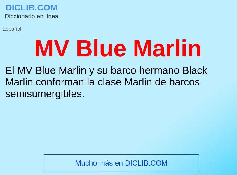 Wat is MV Blue Marlin - definition