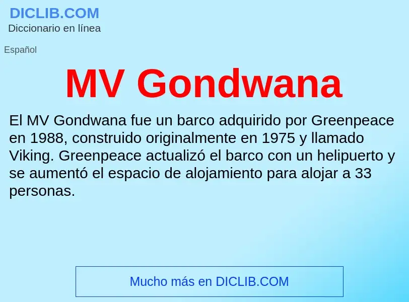 Wat is MV Gondwana - definition