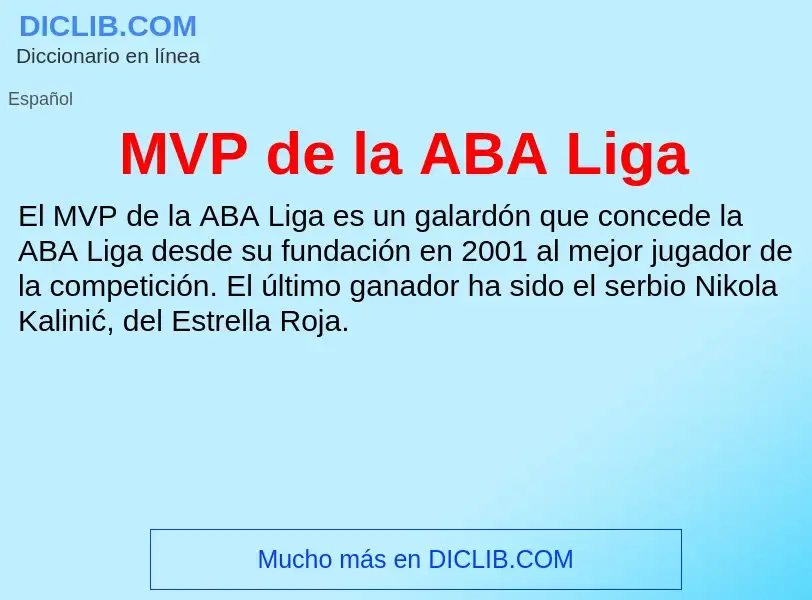 Wat is MVP de la ABA Liga - definition