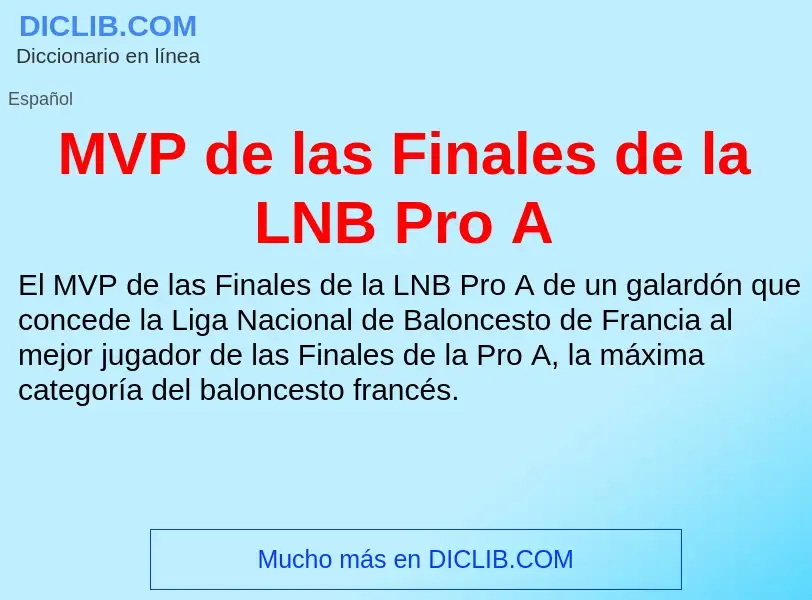 Wat is MVP de las Finales de la LNB Pro A - definition