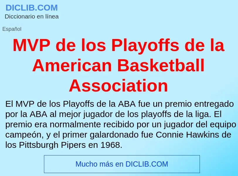 Wat is MVP de los Playoffs de la American Basketball Association - definition