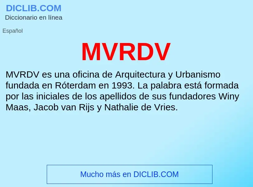 Wat is MVRDV - definition