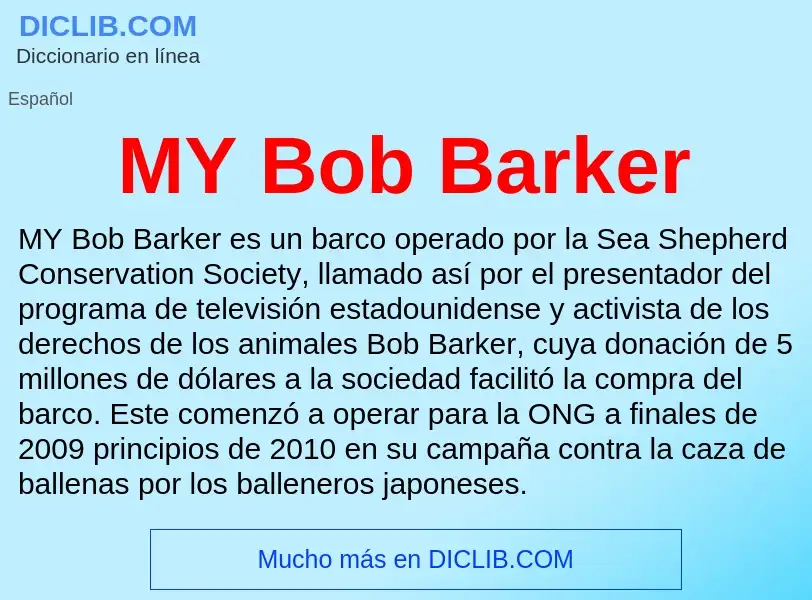 Wat is MY Bob Barker - definition