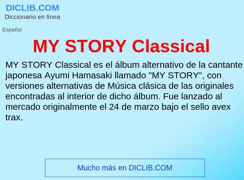 Wat is MY STORY Classical - definition