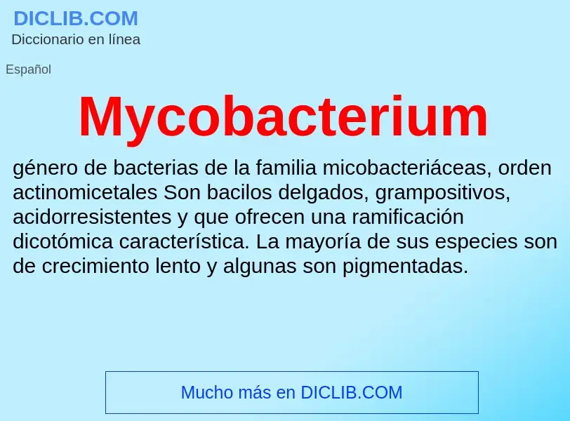 ¿Qué es Mycobacterium? - significado y definición