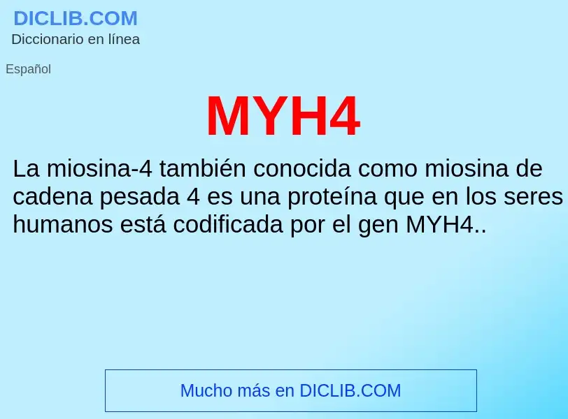 Wat is MYH4 - definition