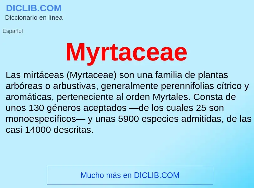 ¿Qué es Myrtaceae? - significado y definición