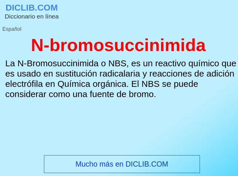 Wat is N-bromosuccinimida - definition