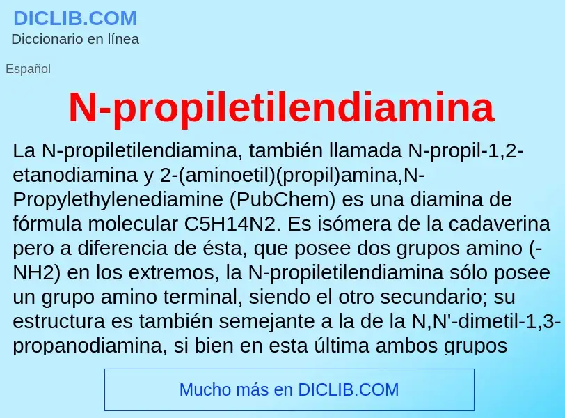 ¿Qué es N-propiletilendiamina? - significado y definición