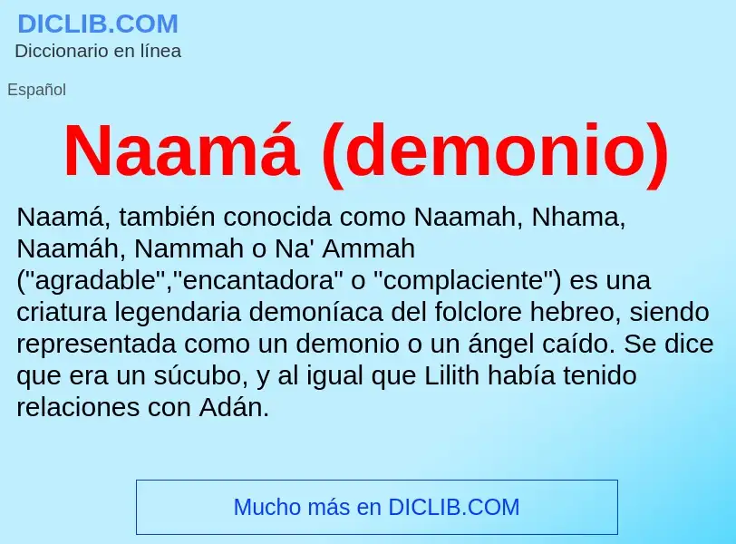 O que é Naamá (demonio) - definição, significado, conceito