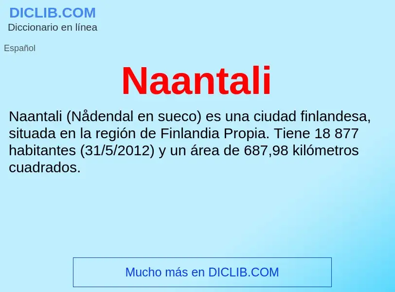 O que é Naantali - definição, significado, conceito