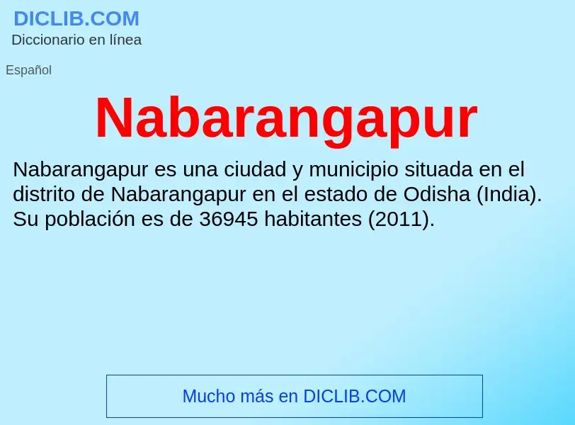 O que é Nabarangapur - definição, significado, conceito