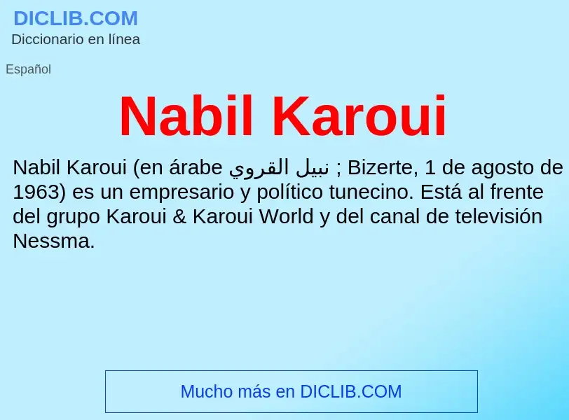 Что такое Nabil Karoui - определение