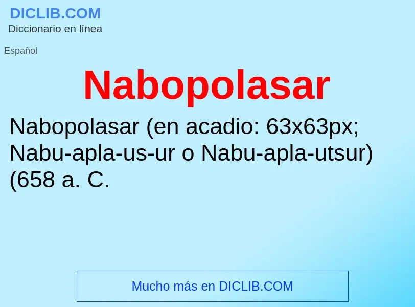 ¿Qué es Nabopolasar? - significado y definición