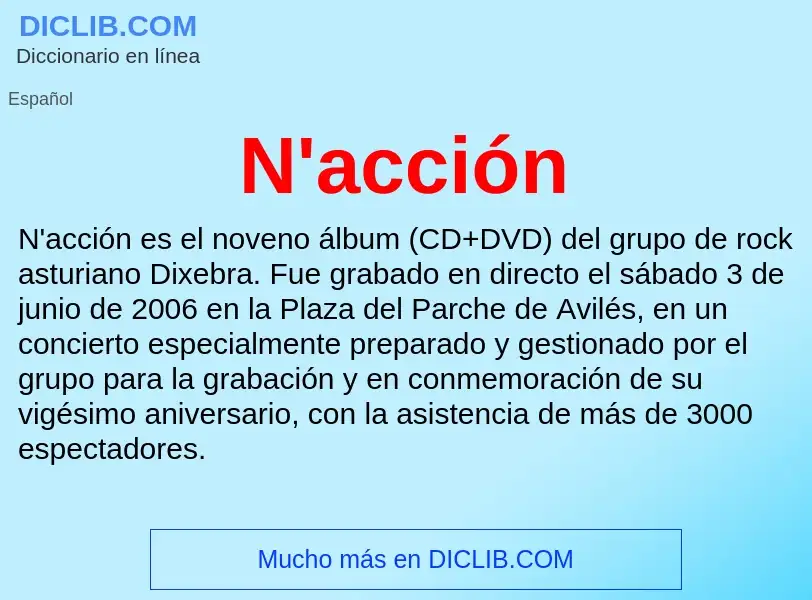 What is N'acción - meaning and definition