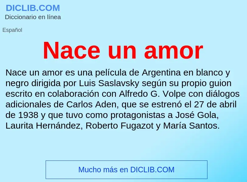 ¿Qué es Nace un amor? - significado y definición