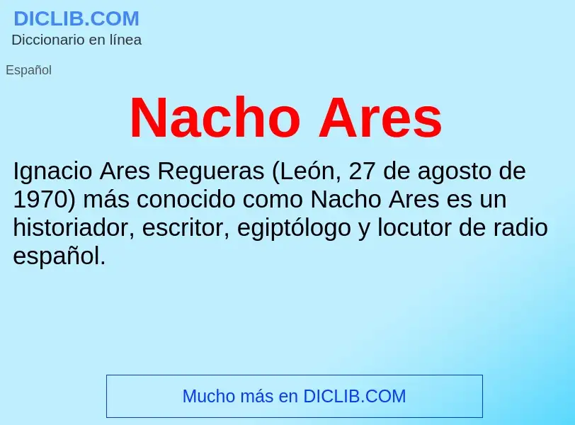 ¿Qué es Nacho Ares? - significado y definición