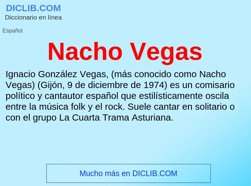 Что такое Nacho Vegas - определение