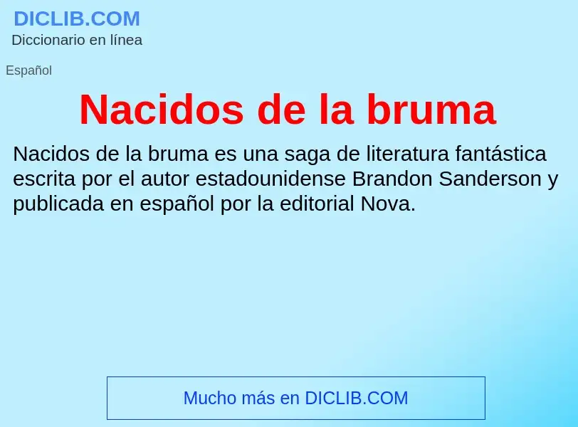 Что такое Nacidos de la bruma - определение