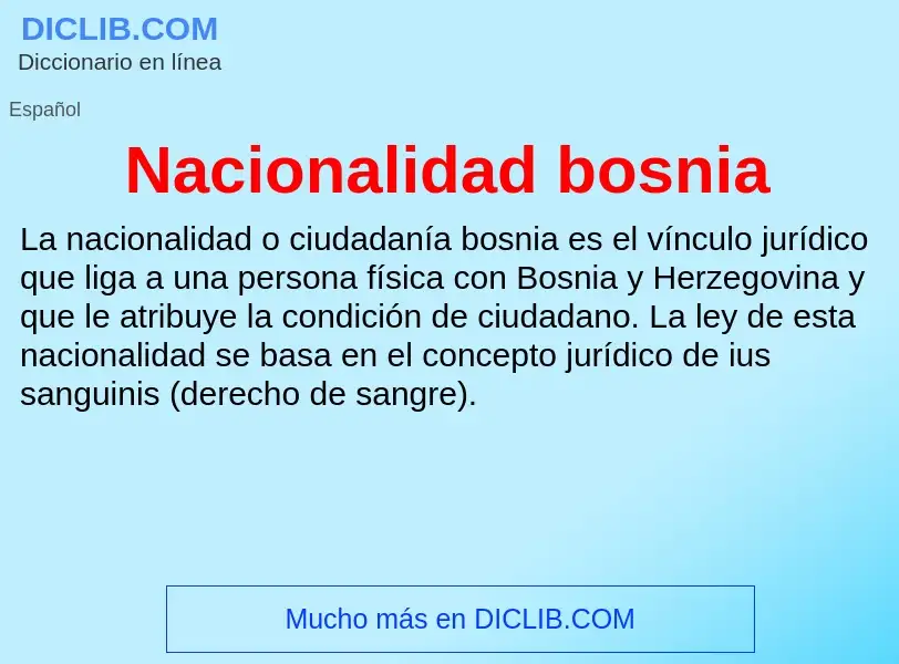 ¿Qué es Nacionalidad bosnia? - significado y definición