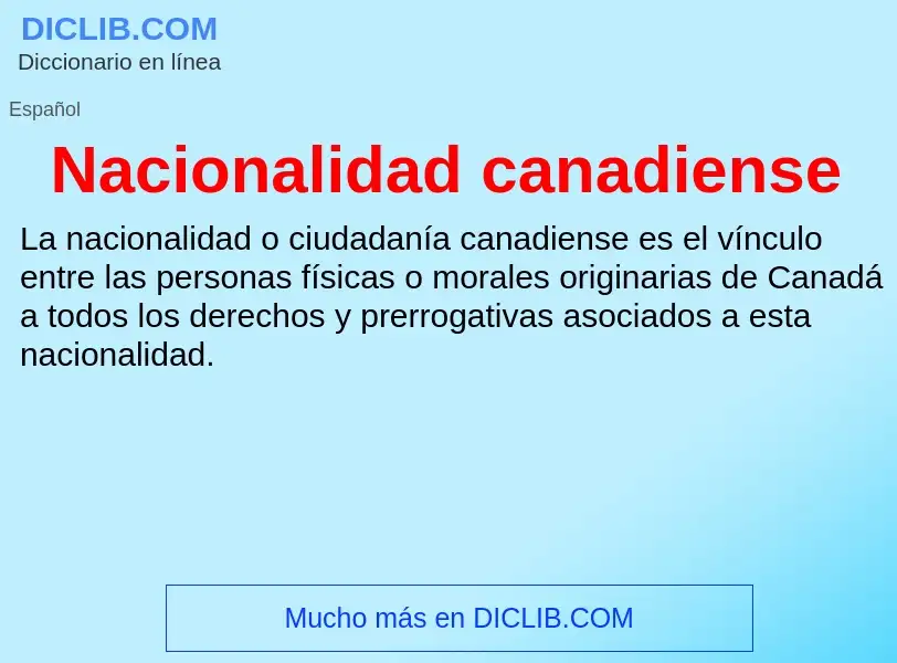 ¿Qué es Nacionalidad canadiense? - significado y definición