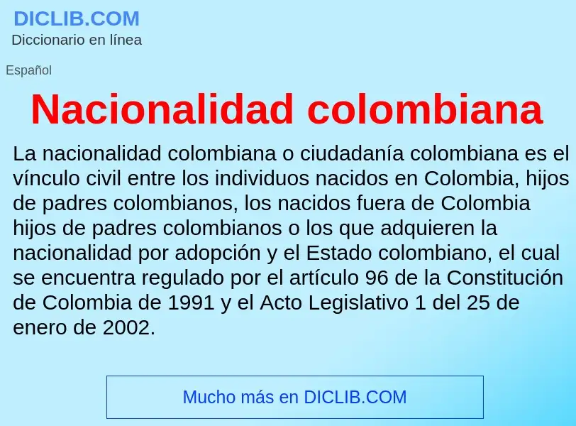 ¿Qué es Nacionalidad colombiana? - significado y definición