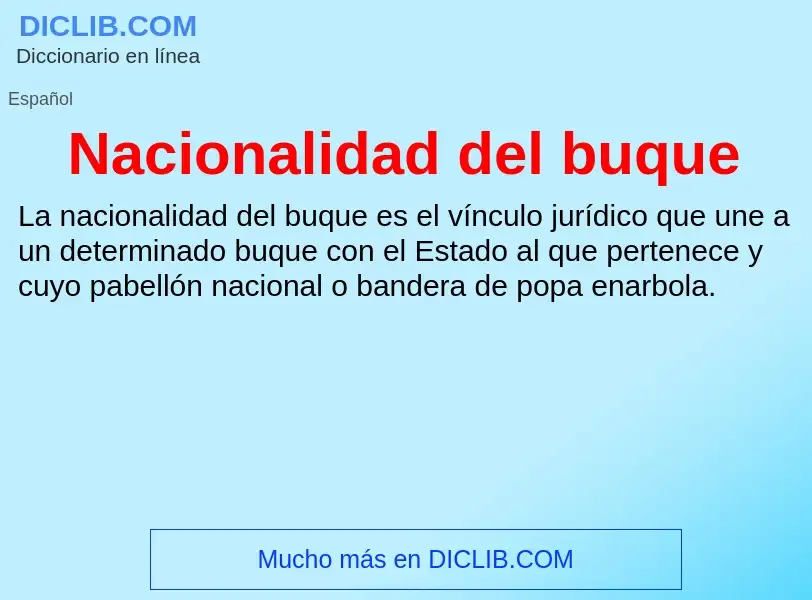 ¿Qué es Nacionalidad del buque? - significado y definición