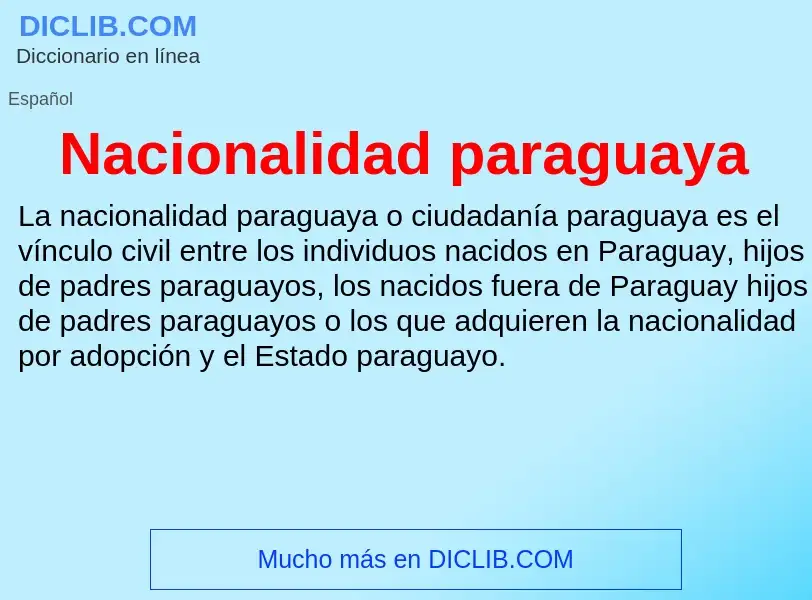 ¿Qué es Nacionalidad paraguaya? - significado y definición