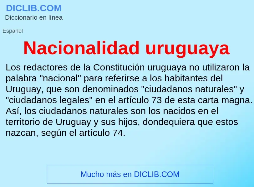 ¿Qué es Nacionalidad uruguaya? - significado y definición