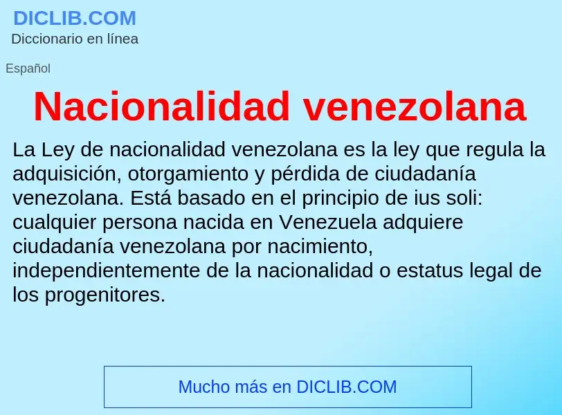 ¿Qué es Nacionalidad venezolana? - significado y definición