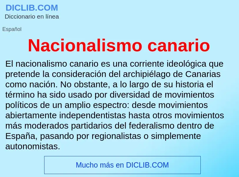 Che cos'è Nacionalismo canario - definizione