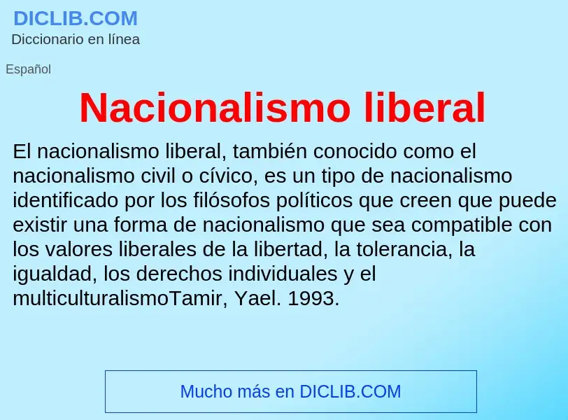 ¿Qué es Nacionalismo liberal? - significado y definición