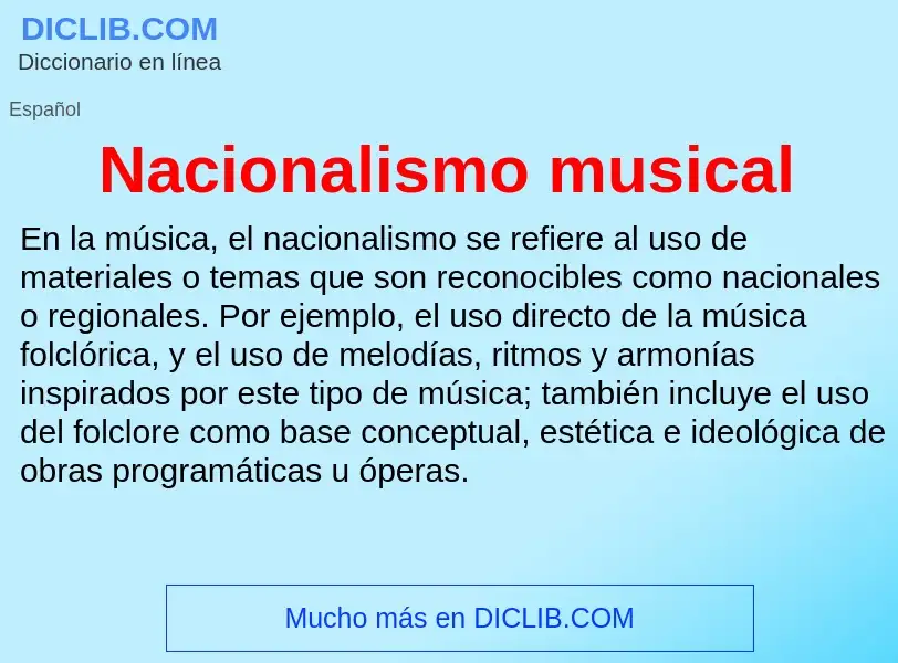 ¿Qué es Nacionalismo musical? - significado y definición