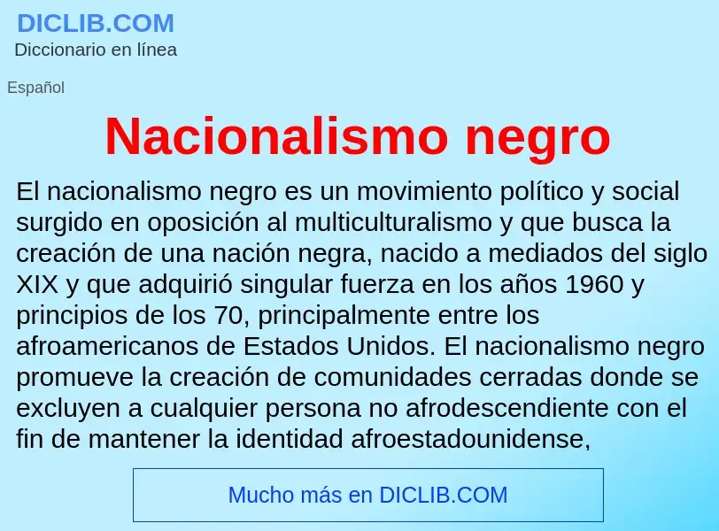 ¿Qué es Nacionalismo negro? - significado y definición