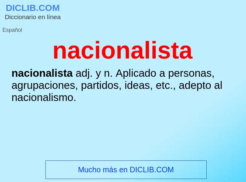 ¿Qué es nacionalista? - significado y definición