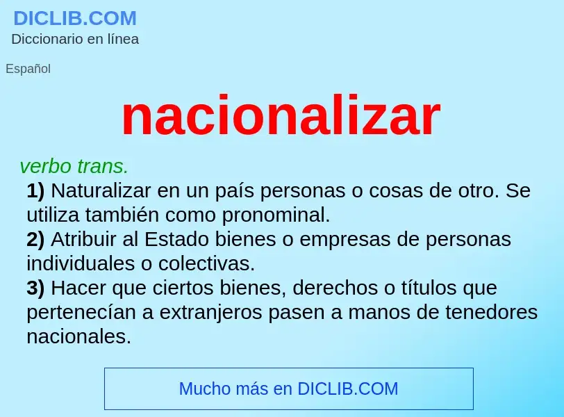 Wat is nacionalizar - definition