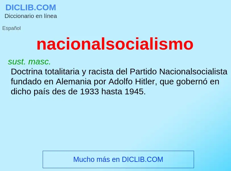 ¿Qué es nacionalsocialismo? - significado y definición