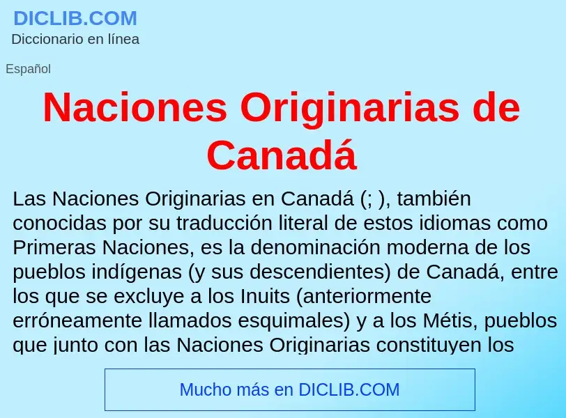 ¿Qué es Naciones Originarias de Canadá? - significado y definición