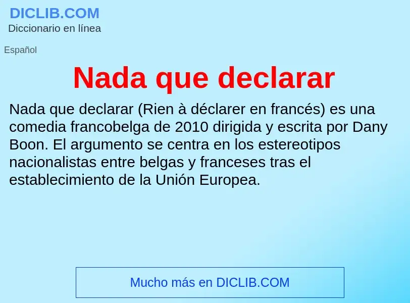 ¿Qué es Nada que declarar? - significado y definición