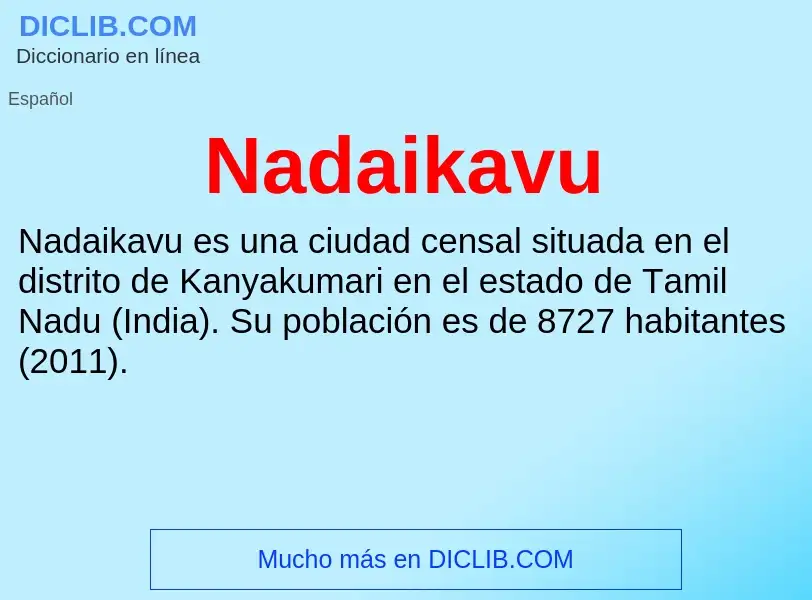 ¿Qué es Nadaikavu? - significado y definición