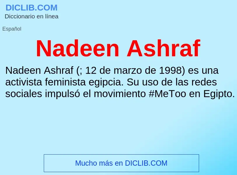 ¿Qué es Nadeen Ashraf? - significado y definición